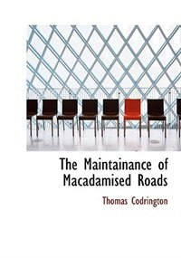 Couverture_The Maintainance Of Macadamised Roads