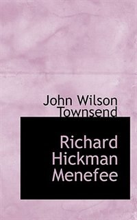 Front cover_Richard Hickman Menefee