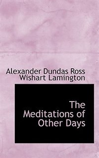 The Meditations Of Other Days