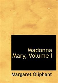 Front cover_Madonna Mary, Volume I