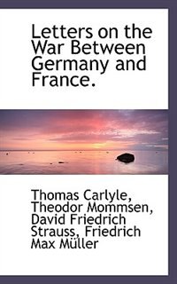 Front cover_Letters On The War Between Germany And France.