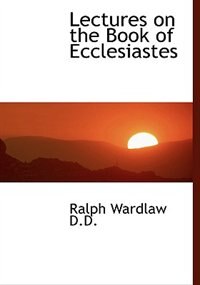 Lectures On The Book Of Ecclesiastes
