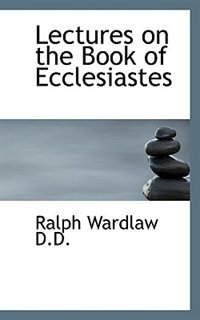 Front cover_Lectures On The Book Of Ecclesiastes
