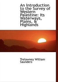 Couverture_An Introduction To The Survey Of Western Palestine