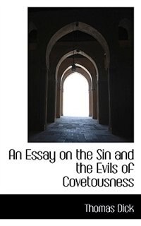 Front cover_An Essay On The Sin And The Evils Of Covetousness