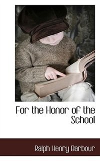 Front cover_For The Honor Of The School