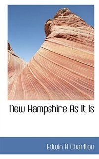 Front cover_New Hampshire As It Is