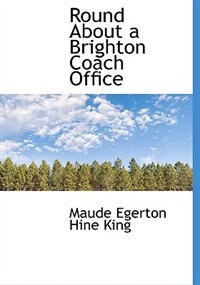 Front cover_Round About A Brighton Coach Office
