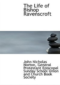 Couverture_The Life of Bishop Ravenscroft