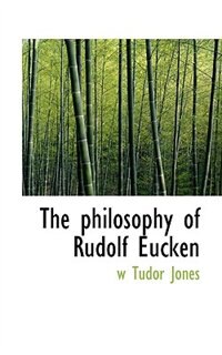 Couverture_The Philosophy Of Rudolf Eucken