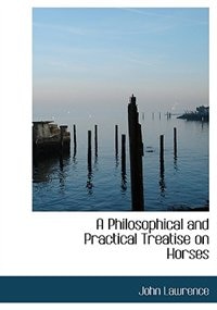 Couverture_A Philosophical and Practical Treatise on Horses