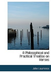 Couverture_A Philosophical and Practical Treatise on Horses