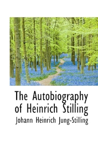 Front cover_The Autobiography Of Heinrich Stilling