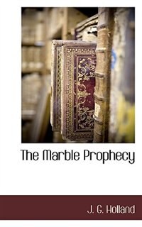 Front cover_The Marble Prophecy