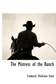 Front cover_The Mistress Of The Ranch