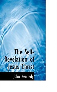 Front cover_The Self-revelation Of Jesus Christ