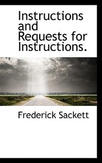 Instructions And Requests For Instructions.