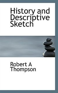 Couverture_History and Descriptive Sketch