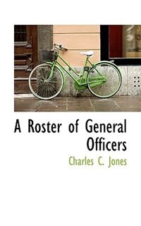 A Roster Of General Officers