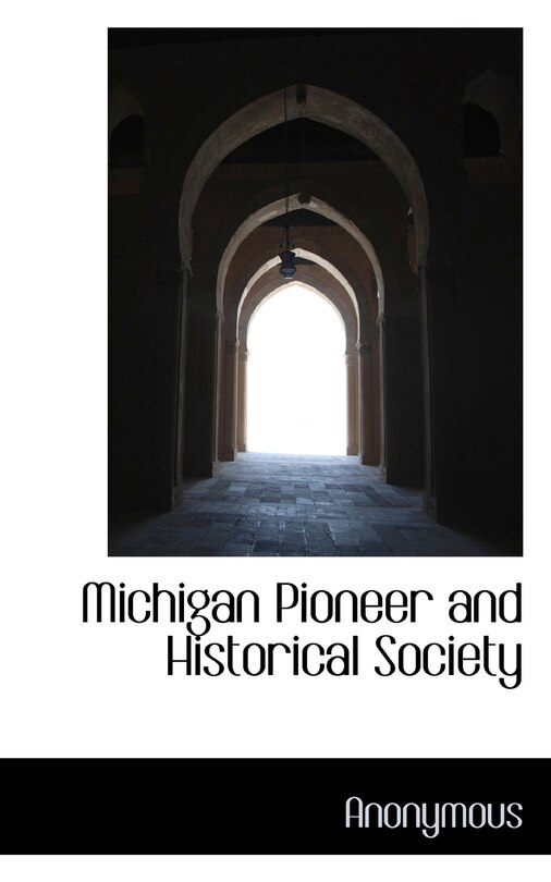 Front cover_Michigan Pioneer And Historical Society