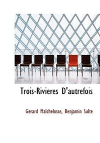 Front cover_Trois-rivieres D'autrefois