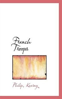 Front cover_French Troops