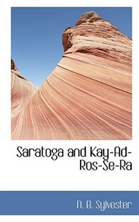 Front cover_Saratoga And Kay-ad-ros-se-ra