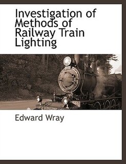 Couverture_Investigation Of Methods Of Railway Train Lighting