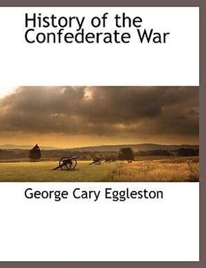 Front cover_History Of The Confederate War