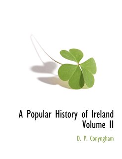 Front cover_A Popular History Of Ireland Volume Ii