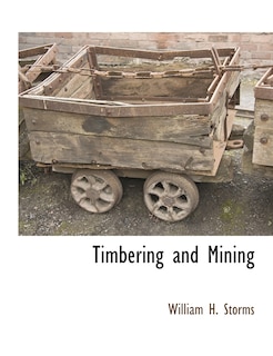Couverture_Timbering And Mining