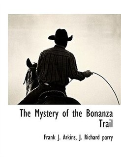 Front cover_The Mystery Of The Bonanza Trail