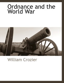 Front cover_Ordnance And The World War