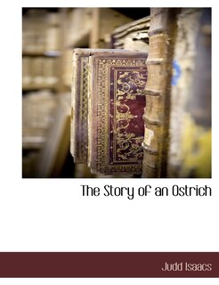 Front cover_The Story of an Ostrich