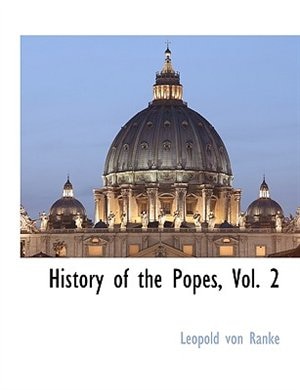 Front cover_History Of The Popes, Vol. 2