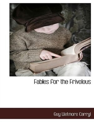 Front cover_Fables For The Frivolous