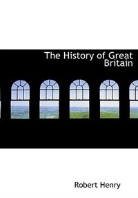 The History Of Great Britain