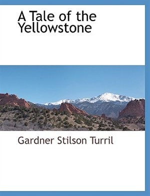 A Tale of the Yellowstone