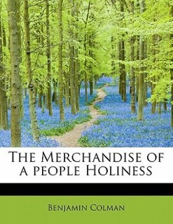 Front cover_The Merchandise Of A People Holiness