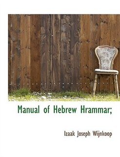 Couverture_Manual of Hebrew Hrammar;