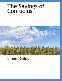 The Sayings Of Confucius