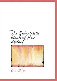 Front cover_The Subantarctic Islands Of New Zealand
