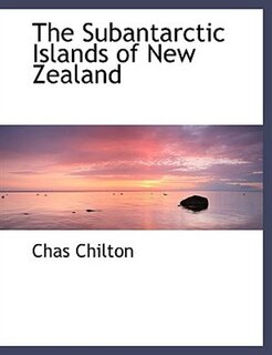 Couverture_The Subantarctic Islands Of New Zealand