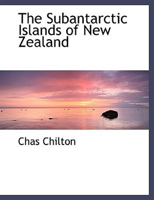 Couverture_The Subantarctic Islands Of New Zealand