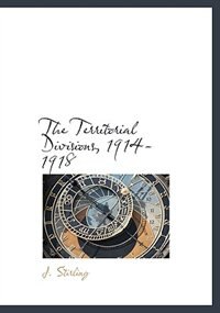Front cover_The Territorial Divisions, 1914-1918