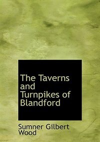 Couverture_The Taverns And Turnpikes Of Blandford
