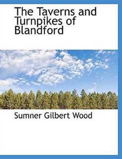 Couverture_The Taverns And Turnpikes Of Blandford