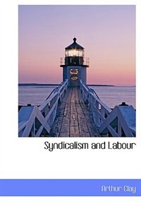 Front cover_Syndicalism and Labour