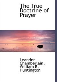 Front cover_The True Doctrine of Prayer
