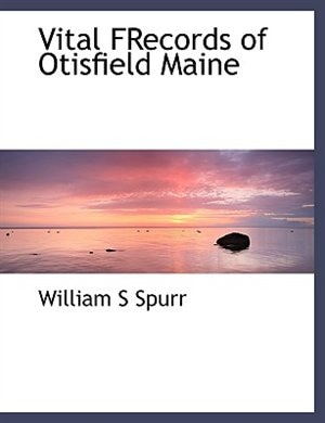 Couverture_Vital Frecords Of Otisfield Maine
